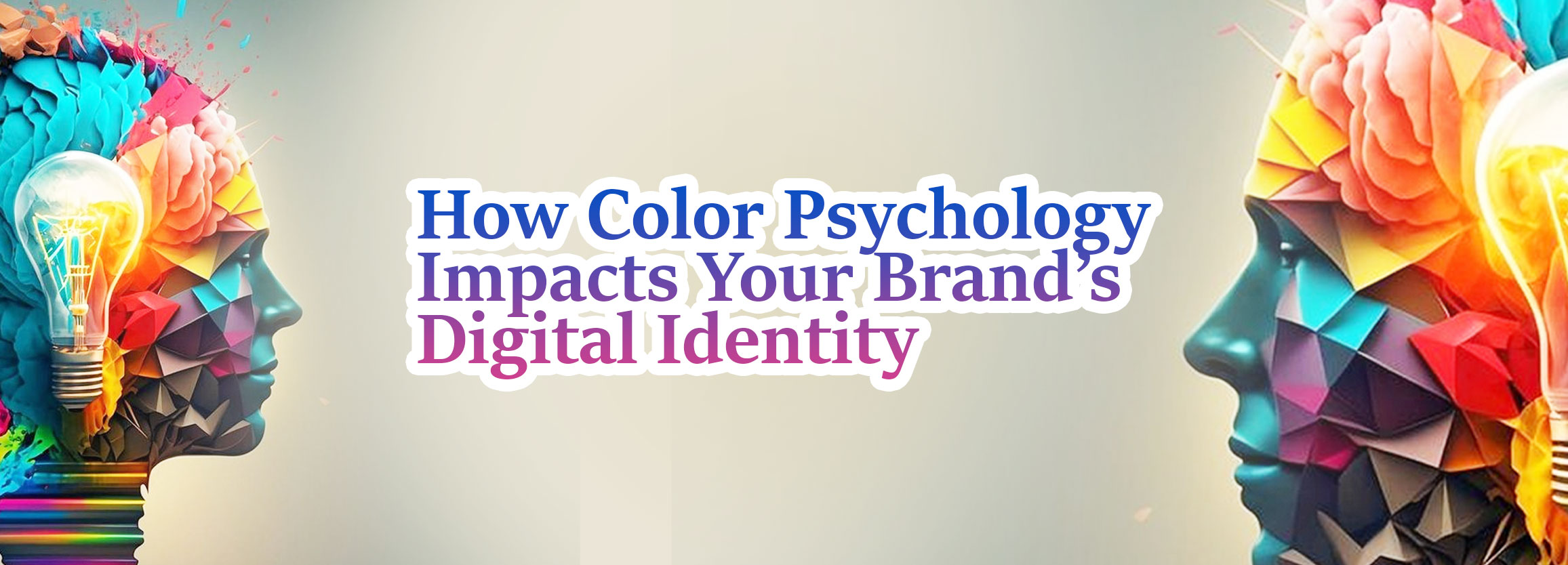 How Color Psychology Impacts Your Brand’s Digital Identity
