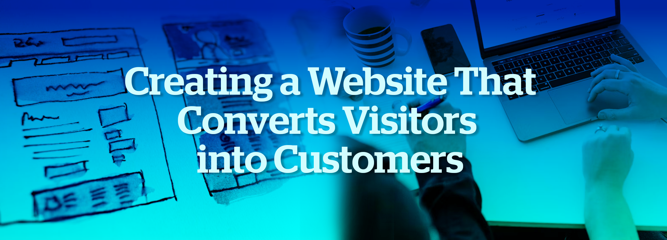 Creating-a-Website-ThatConverts-Visitors-into-Customers