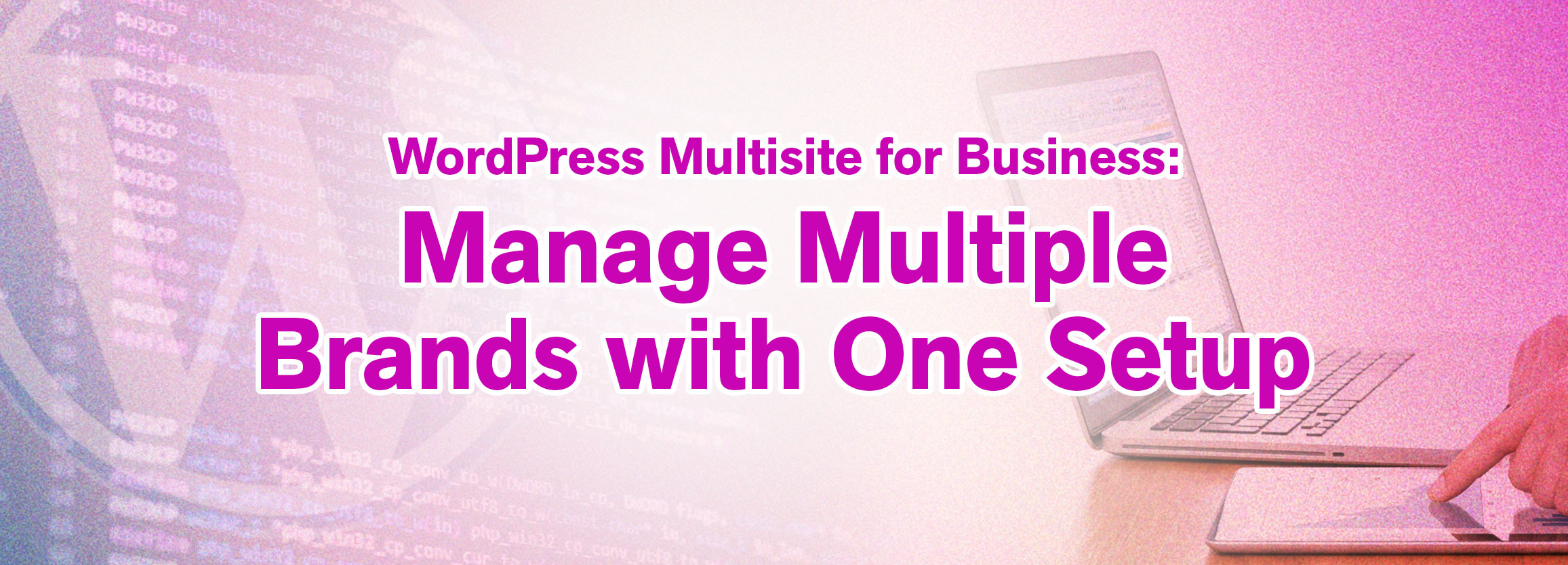 WordPress Multisite for Business: Web Design Trends 2026