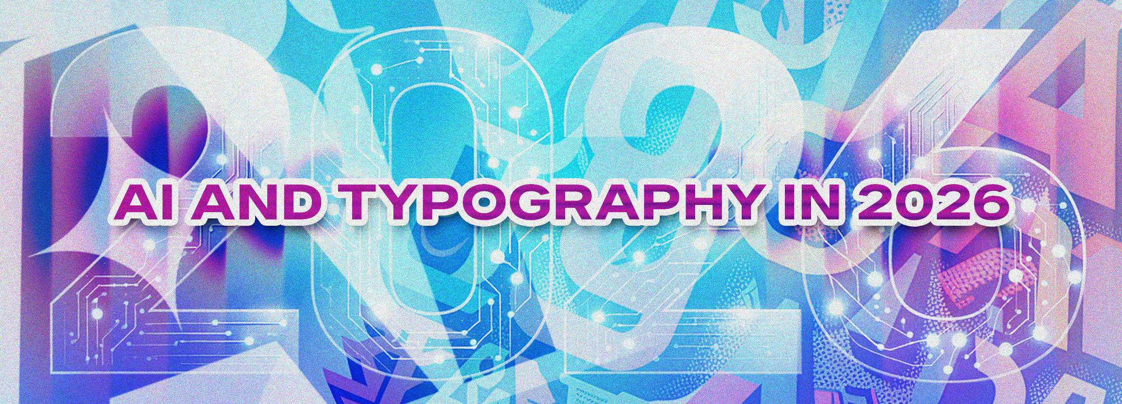 AI and Typography in 2026