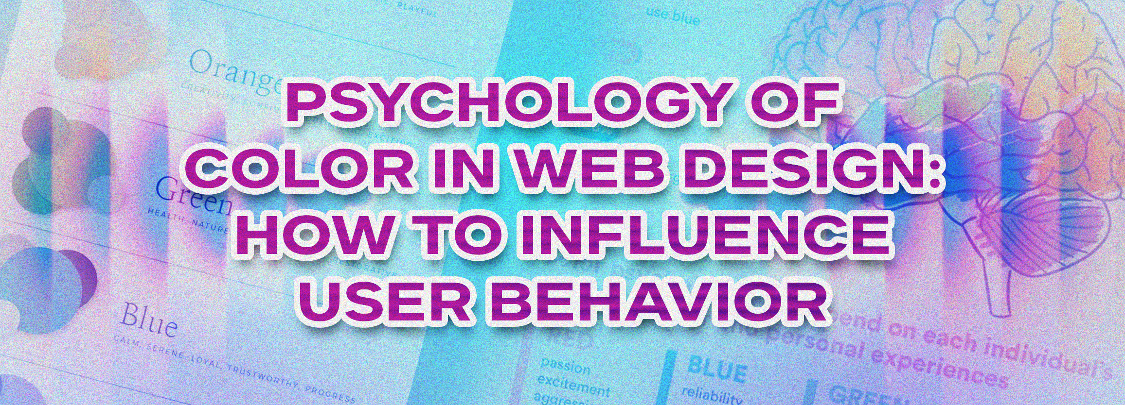 The Psychology of Color in Web Design: How to Influence User Behavior