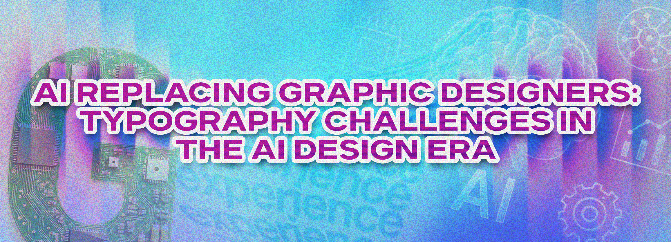 AI Replacing Graphic Designers: Typography Challenges in the AI Design Era